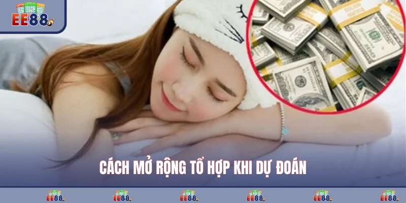 Cách mở rộng tổ hợp khi dự đoán