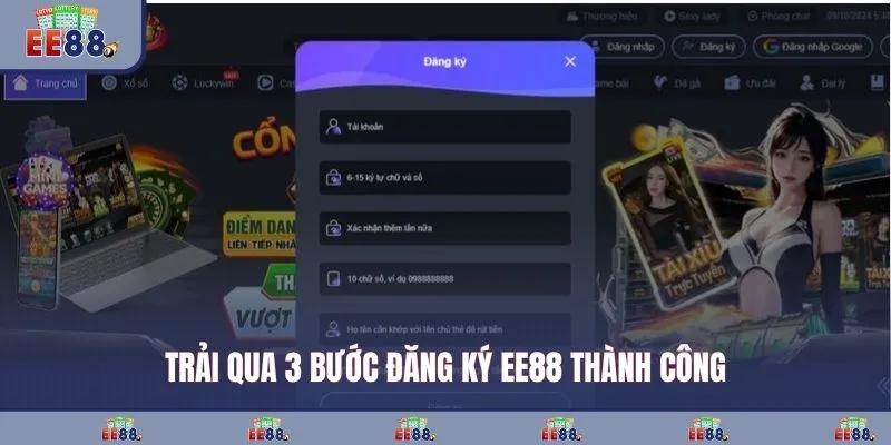 Trải qua 3 bước đăng ký EE88 thành công